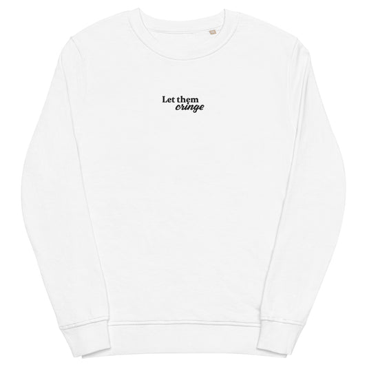 Sweatshirt "Let them cringe"